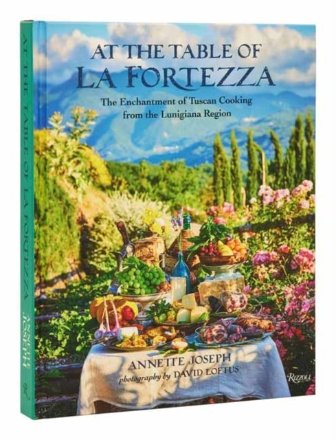At The Table Of La Fortezza The Enchantment Of Tuscan Cookin