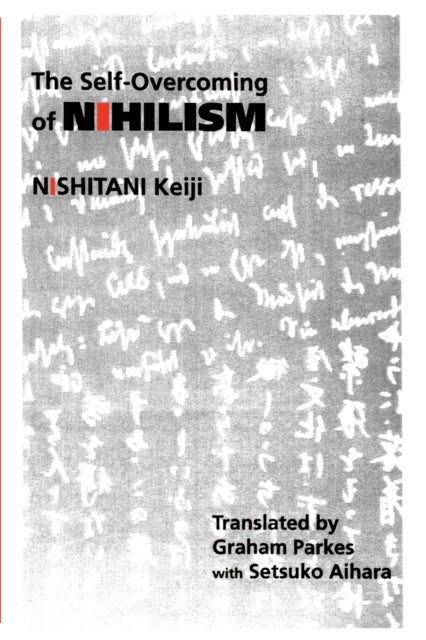 The Self-overcoming of Nihilism
