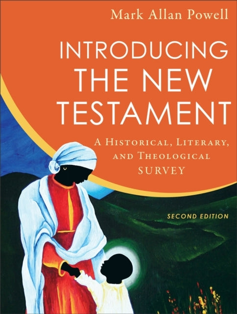 Introducing the New Testament – a Historical, Literary, and