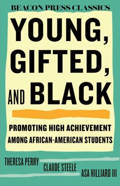 Young, Gifted, And Black Promoting High Achievement Among Af