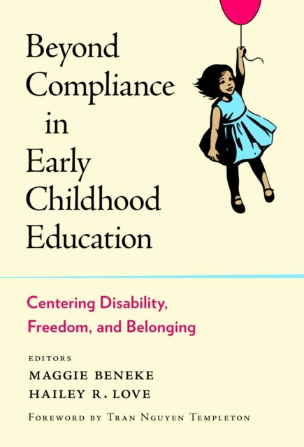 Beyond Compliance In Early Childhood Education Centering Dis