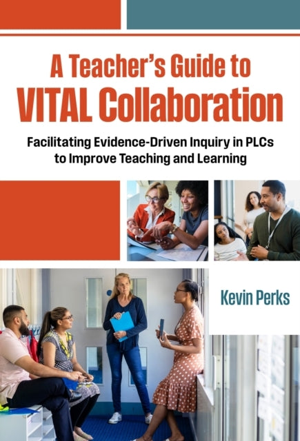 A Teacher's Guide To Vital Collaboration Facilitating Eviden