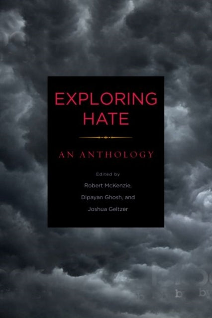 Exploring Hate An Anthology