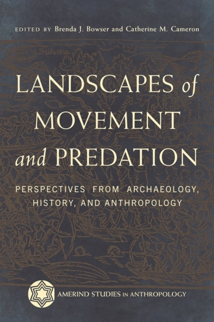 Landscapes of Movement and Predation Perspectives From Archa