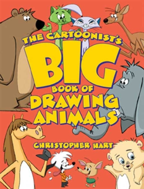 Cartoonist's Big Book of Drawing Animals, the