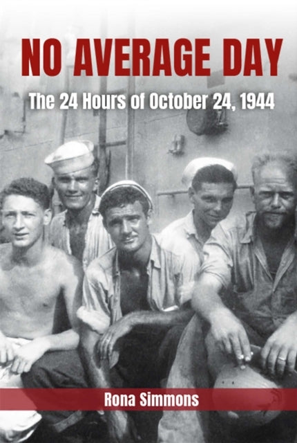 No Average Day The 24 Hours of October 24, 1944