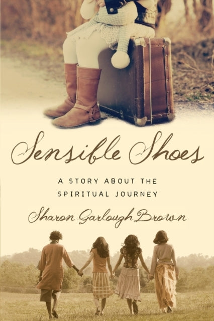 Sensible Shoes – A Story About The Spiritual Journey