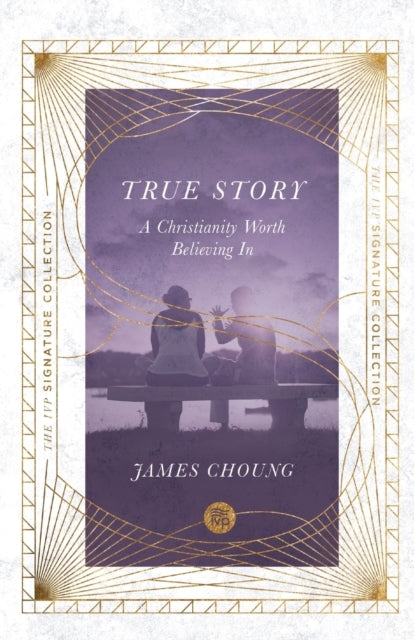 True Story – A Christianity Worth Believing In