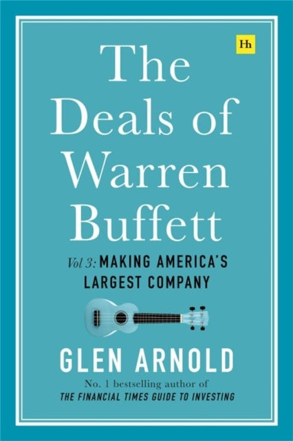 The Deals of Warren Buffett Volume 3