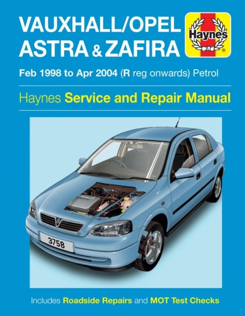 Vauxhall/Opel Astra and Zafira Petrol Service and Repair Manual