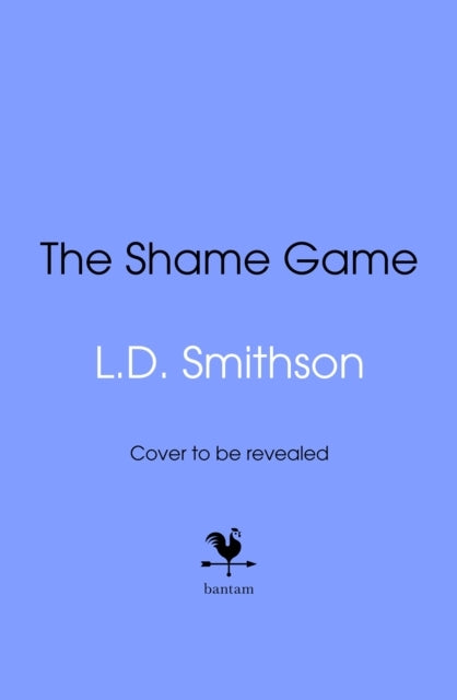 The Shame Game Would You Destroy Your Friend’S Life To Save