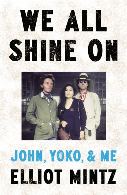 We All Shine Onjohn Yoko and Me