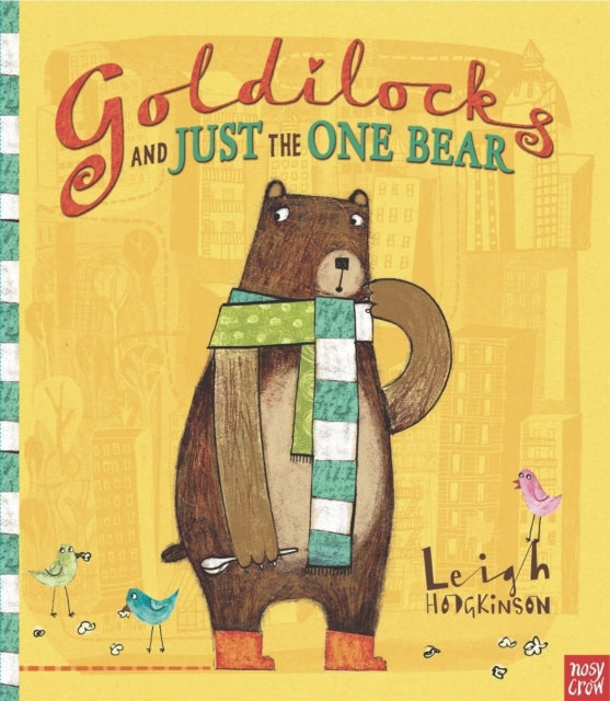 Goldilocks and Just The One Bear