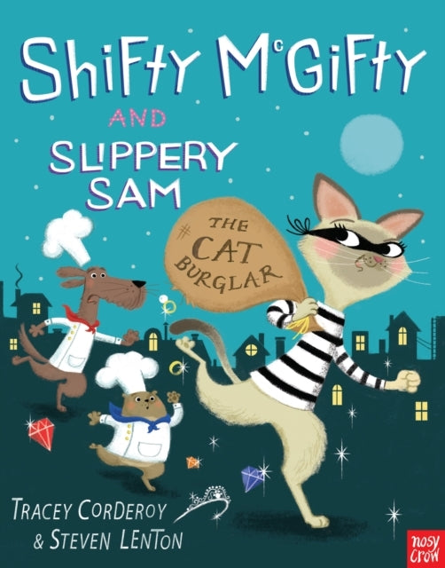 Shifty Mcgifty and Slippery Sam: The Cat Burglar