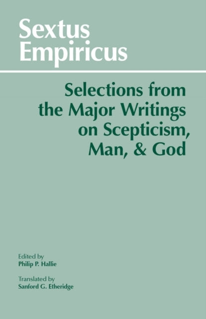 Sextus Empiricus: Selections From the Major Writings on Scep