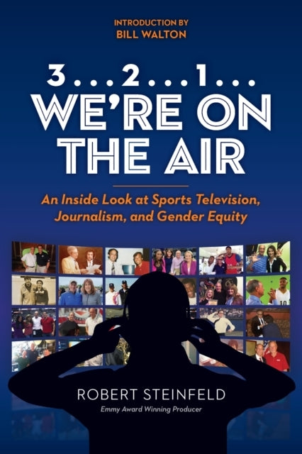3... 2...1... We'Re On The Air An Inside Look At Sports Tele