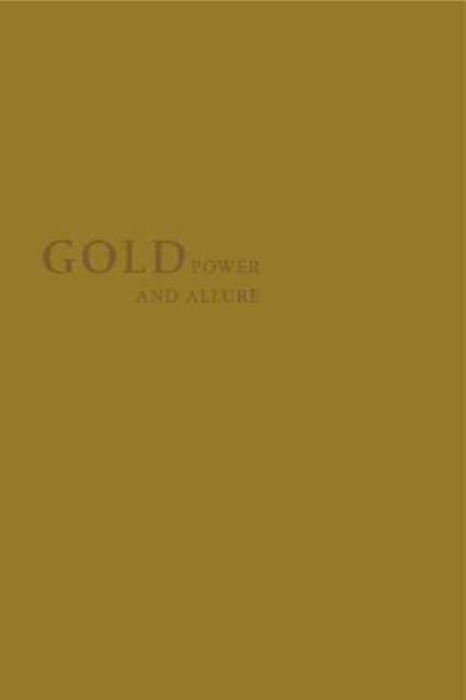 Gold Power And Allure