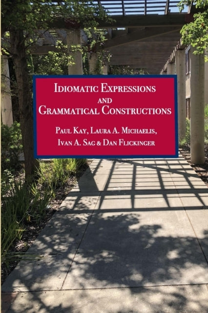 Idiomatic Expressions And Grammatical Constructions