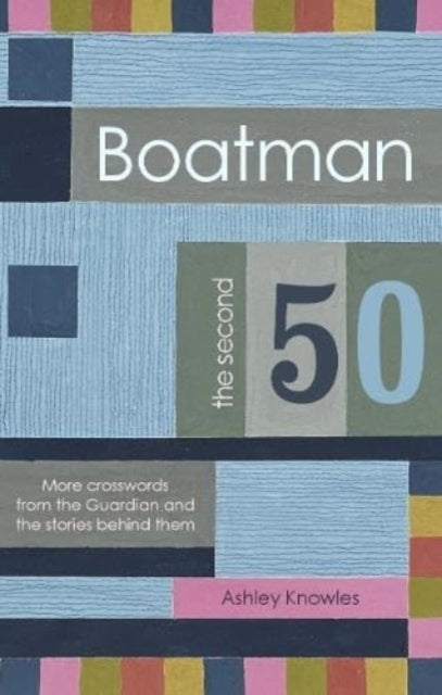 Boatman - The Second 50 More Crosswords From The Guardian An