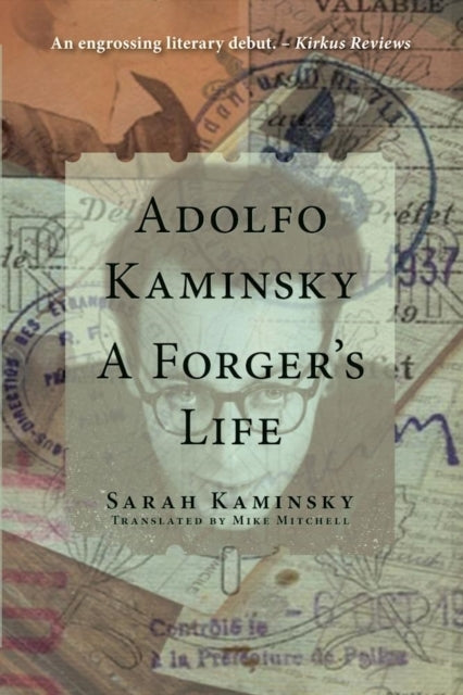 Adolfo Kaminsky: A Forger's Life A Forger's Life