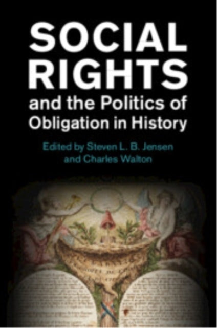 Social Rights And The Politics Of Obligation In History