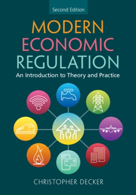 Modern Economic Regulation An Introduction To Theory and Pra