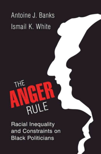 The Anger Rule Racial Inequality And Constraints On Black Po