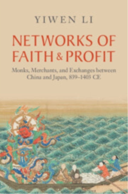 Networks of Faith and Profit Monks, Merchants, and Exchanges