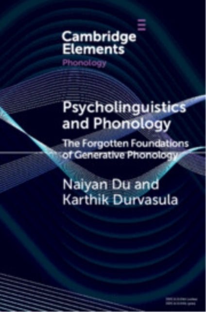 Psycholinguistics And Phonology The Forgotten Foundations Of