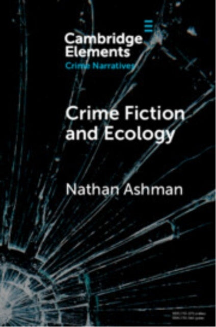 Crime Fiction And Ecology From The Local To The Global