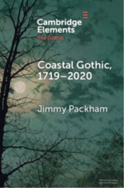 COASTAL GOTHIC, 1719–2020