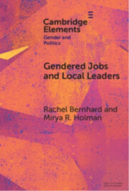 Gendered Jobs and Local Leaders Women, Work, and The Pipelin