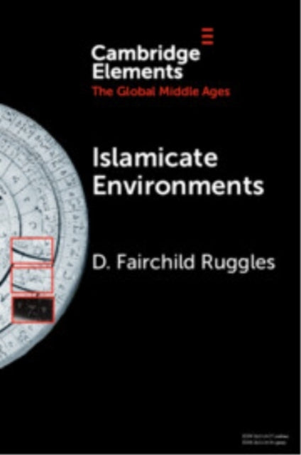 Islamicate Environments Water, Land, Plants, and Society