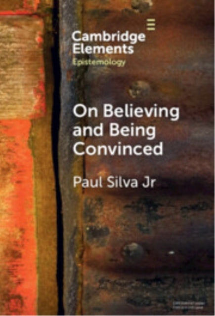 On Believing And Being Convinced
