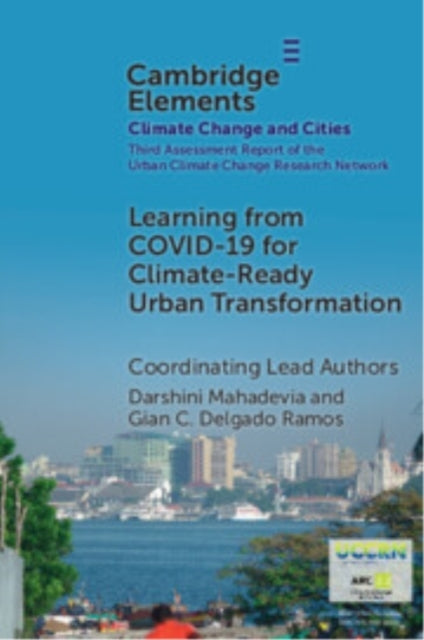 Learning From Covid-19 For Climate-Ready Urban Transformatio