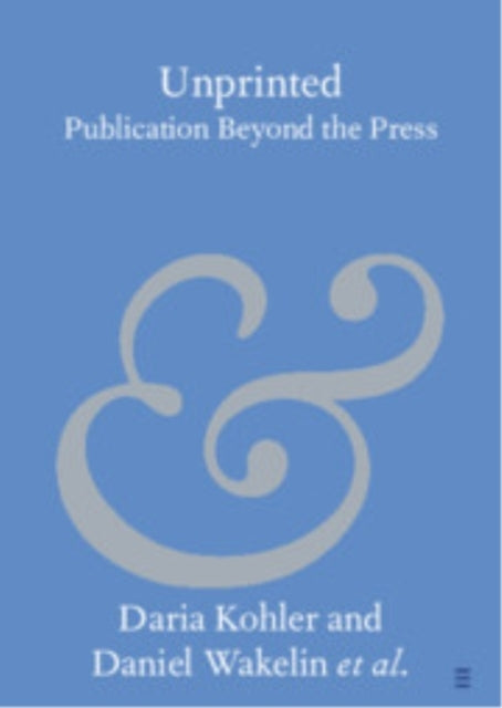 Unprinted Publication Beyond The Press