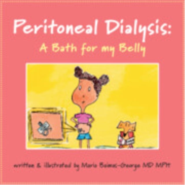 Peritoneal Dialysis A Bath For My Belly