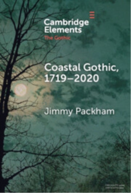 COASTAL GOTHIC, 1719–2020