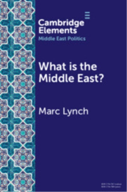 What Is The Middle East? The Theory And Practice Of Regions