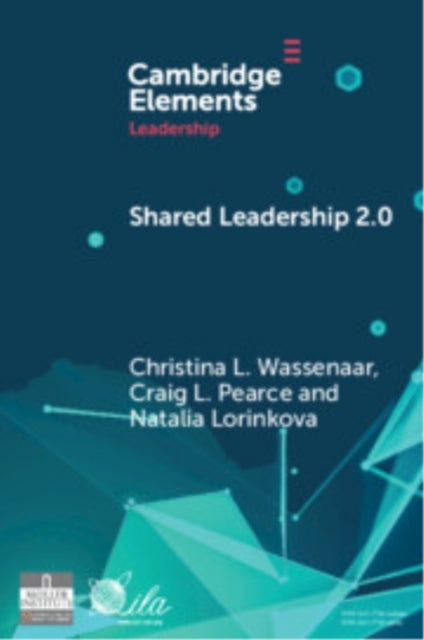 Shared Leadership 2.0 Taking Stock and Looking Forward
