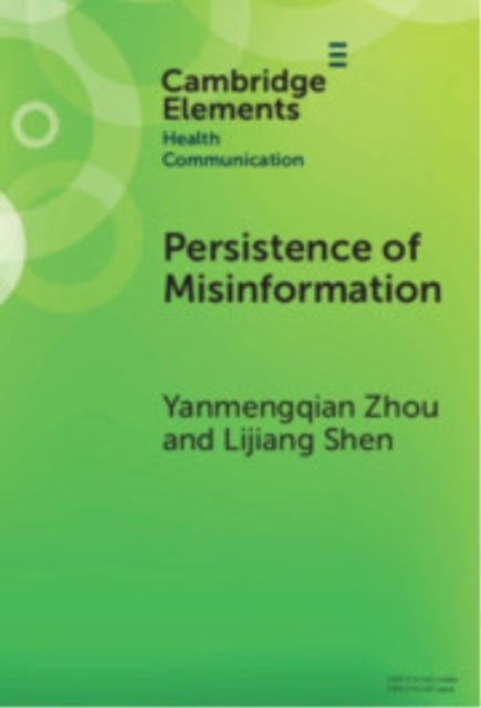 Persistence Of Misinformation Biased Cognitive Processing An