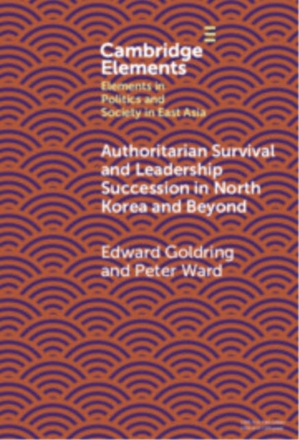 Authoritarian Survival and Leadership Succession In North Ko