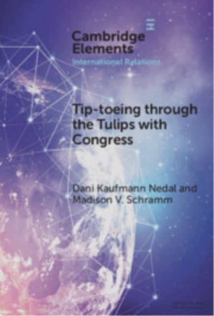 Tip-Toeing Through The Tulips With Congress How Congressiona