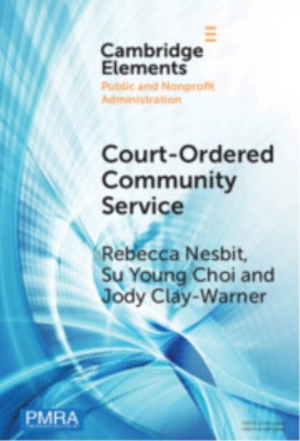Court-Ordered Community Service The Experiences Of Community