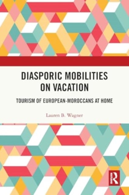 Diasporic Mobilities On Vacation Tourism Of European-Morocca