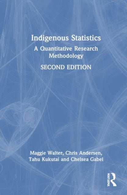 Indigenous Statistics A Quantitative Research Methodology