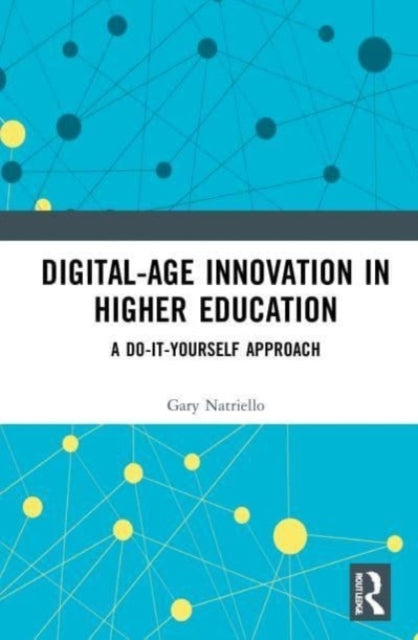 Digital-Age Innovation In Higher Education A Do-It-Yourself