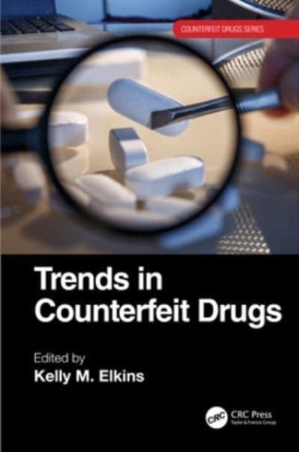 Trends In Counterfeit Drugs