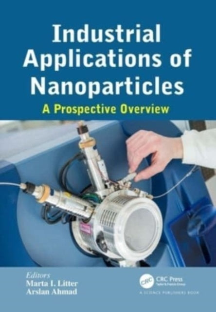 Industrial Applications Of Nanoparticles A Prospective Overv