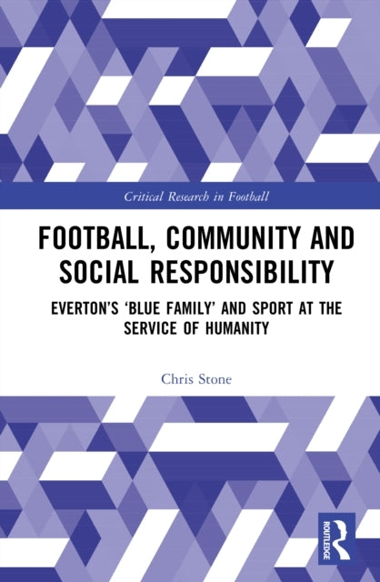 Football, Community and Social Responsibility Everton’S ‘Blu